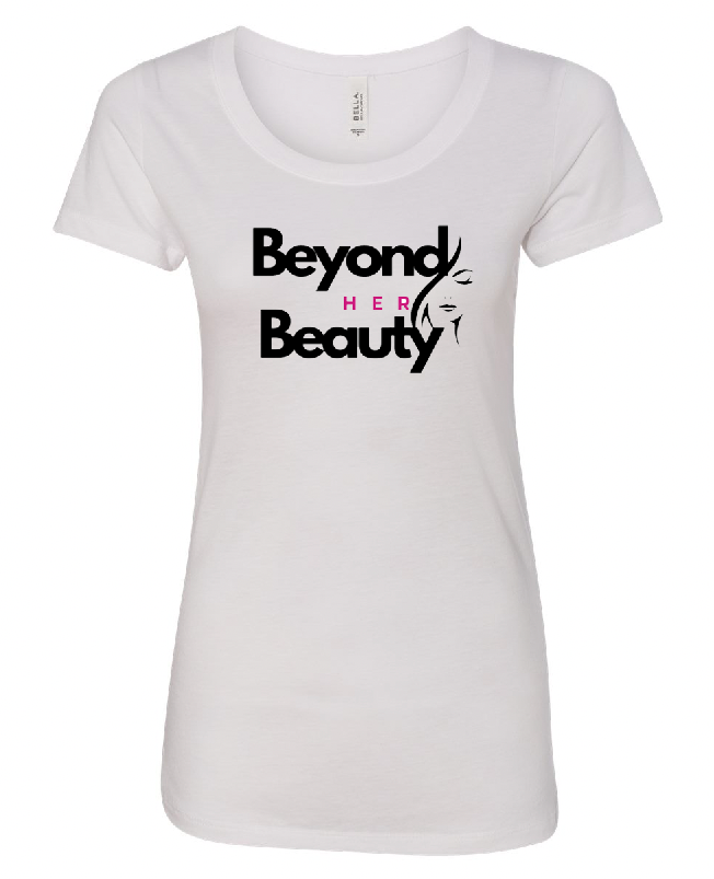 "Beyond Her Beauty" Tee's